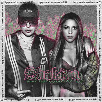 Bizarrap - Shakira: Bzrp Music Sessions, Vol. 53 (Sueiro & Danny R. Bootleg Edit) album cover
