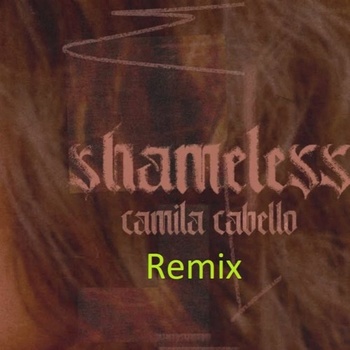 Camila Cabello - Shameless (Contraxx Bootleg) album cover