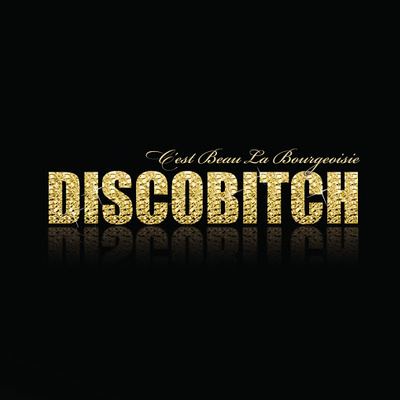 Discobitch - Cest beau la bourgeoisie (LazerzF!ne & DJ KS Bootleg Edit) album cover