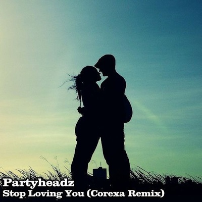 Partyheadz - Stop Loving You (Corexa Remix) album cover